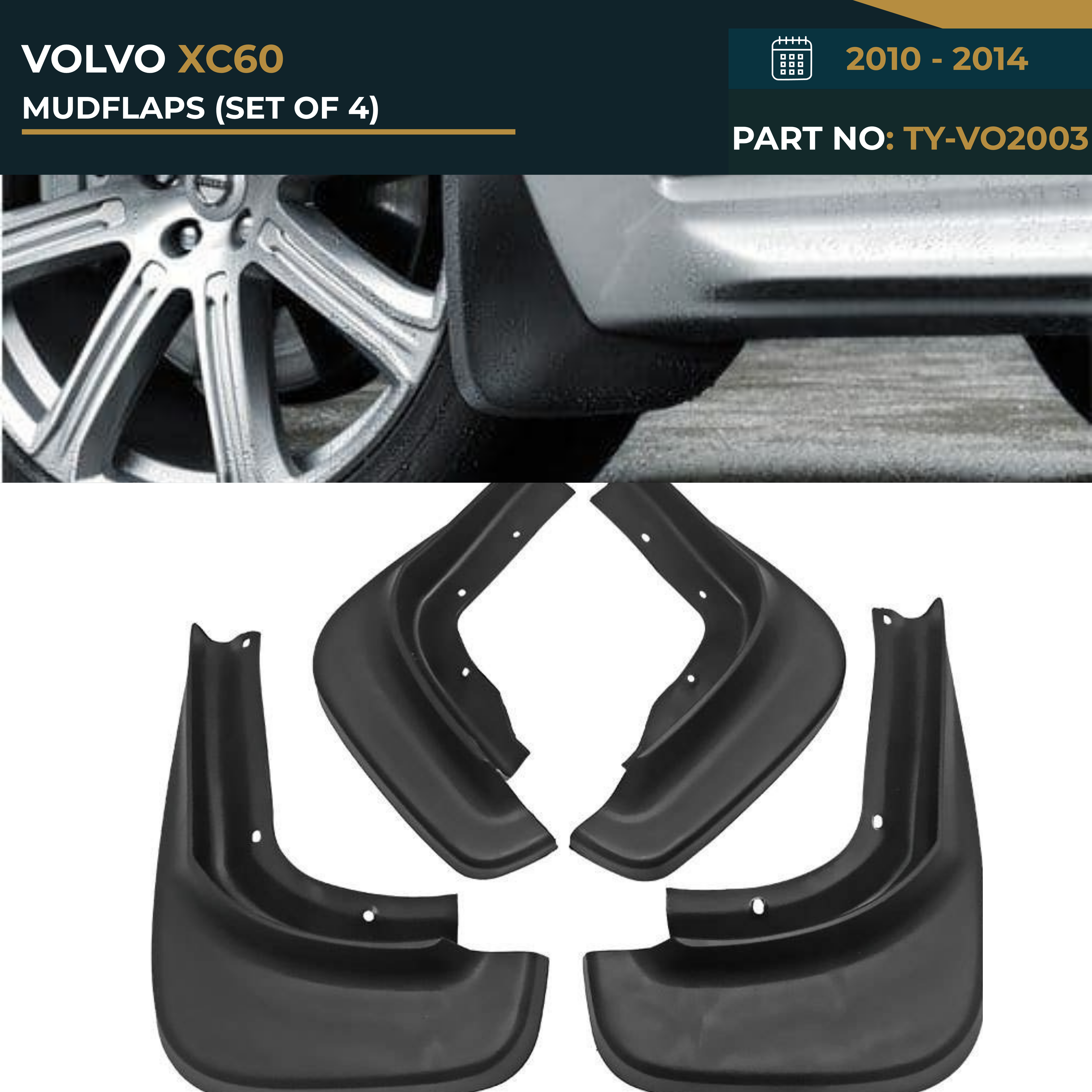 TY-VO2003 VOLVO XC60 (2010-2014) MUDFLAPS (SET OF 4) – OEM Fit Mudflaps Set of 4