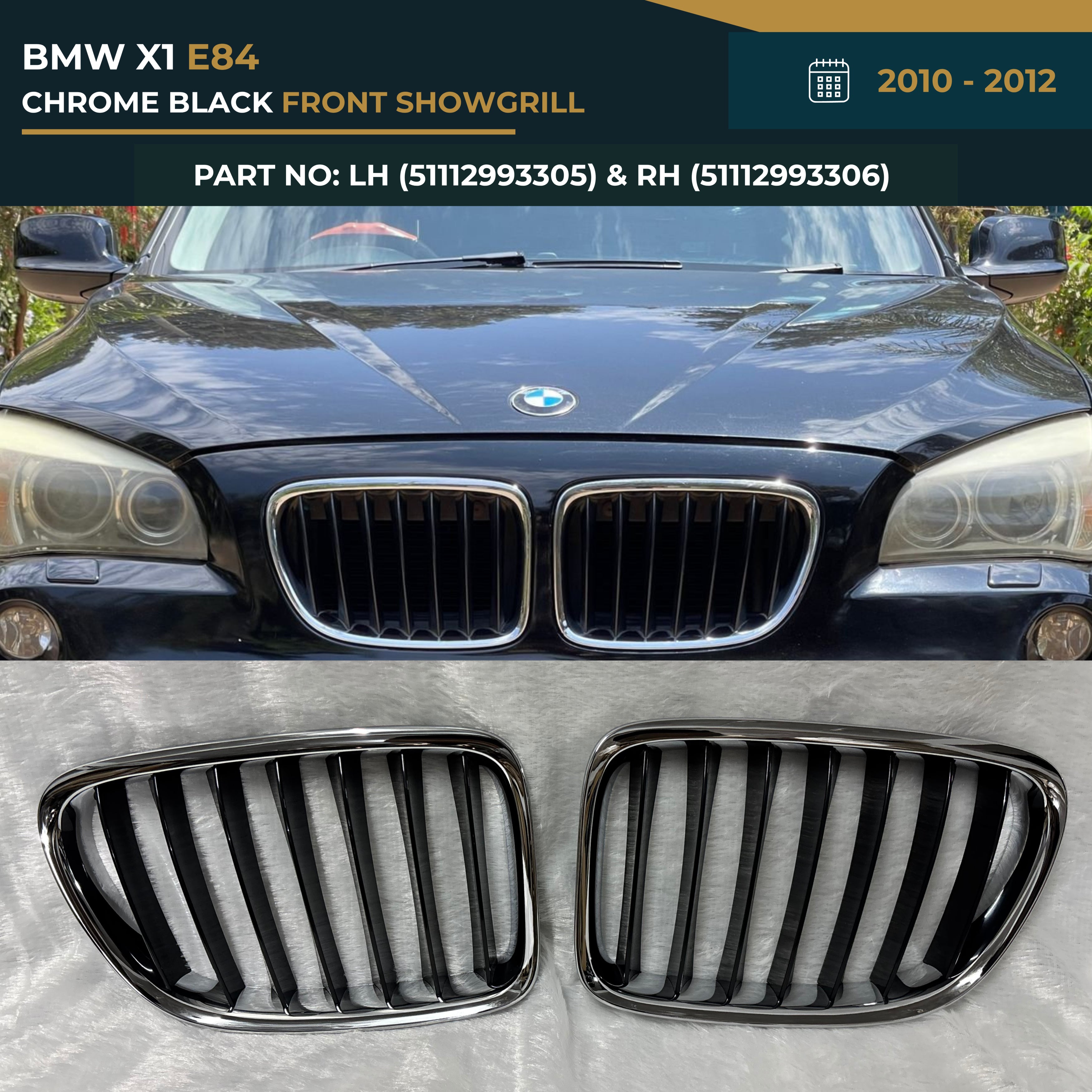 51112993305 51112993306 BMW X1 E84 Showgrill (2010-2012) – OEM Fit BMW Chrome Black Front Show Grill