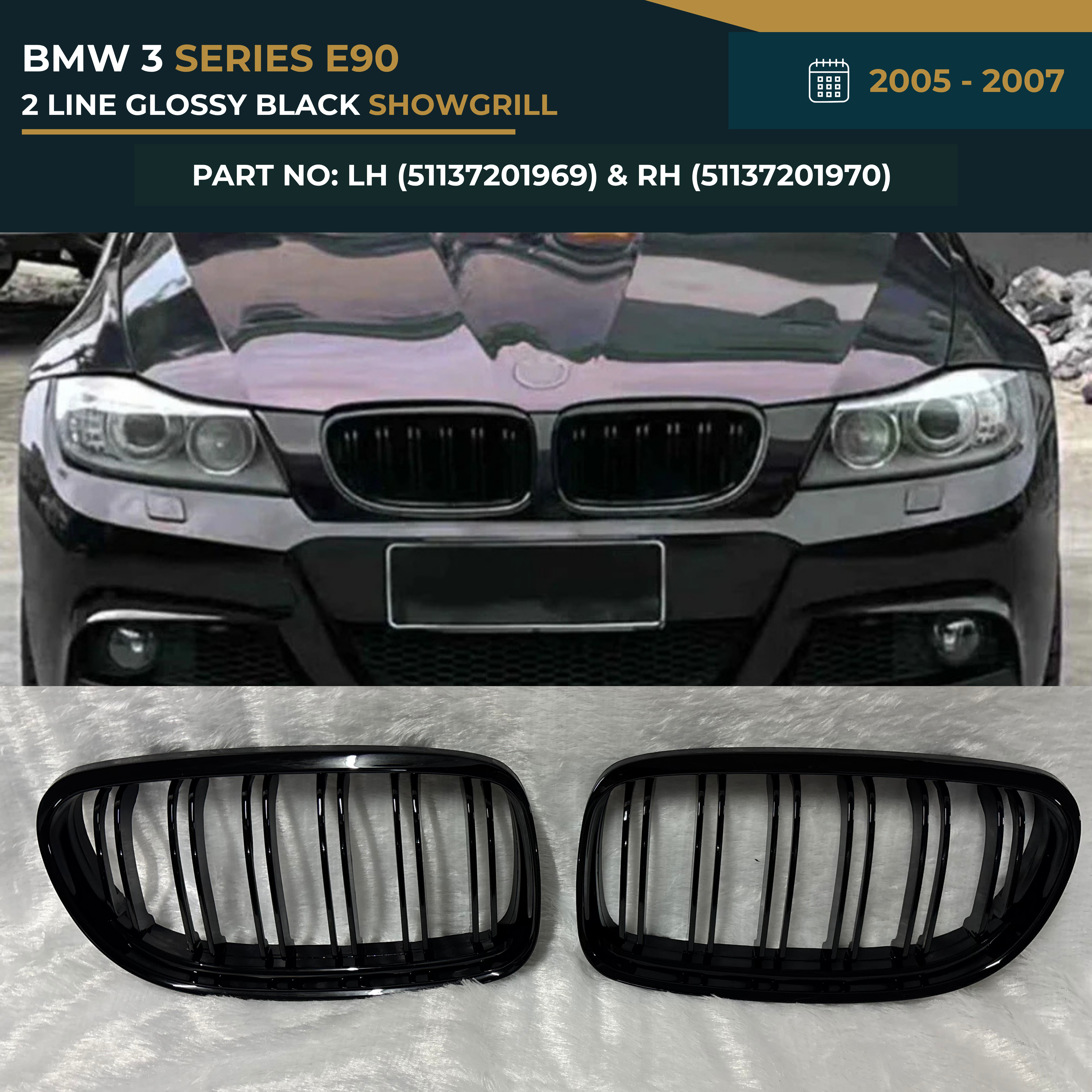 51137201969 51137201970 BMW 3 SERIES E90 Show Grill (2005-2007) – OEM Fit BMW 2 LINE GLOSSY BLACK Front Show Grill
