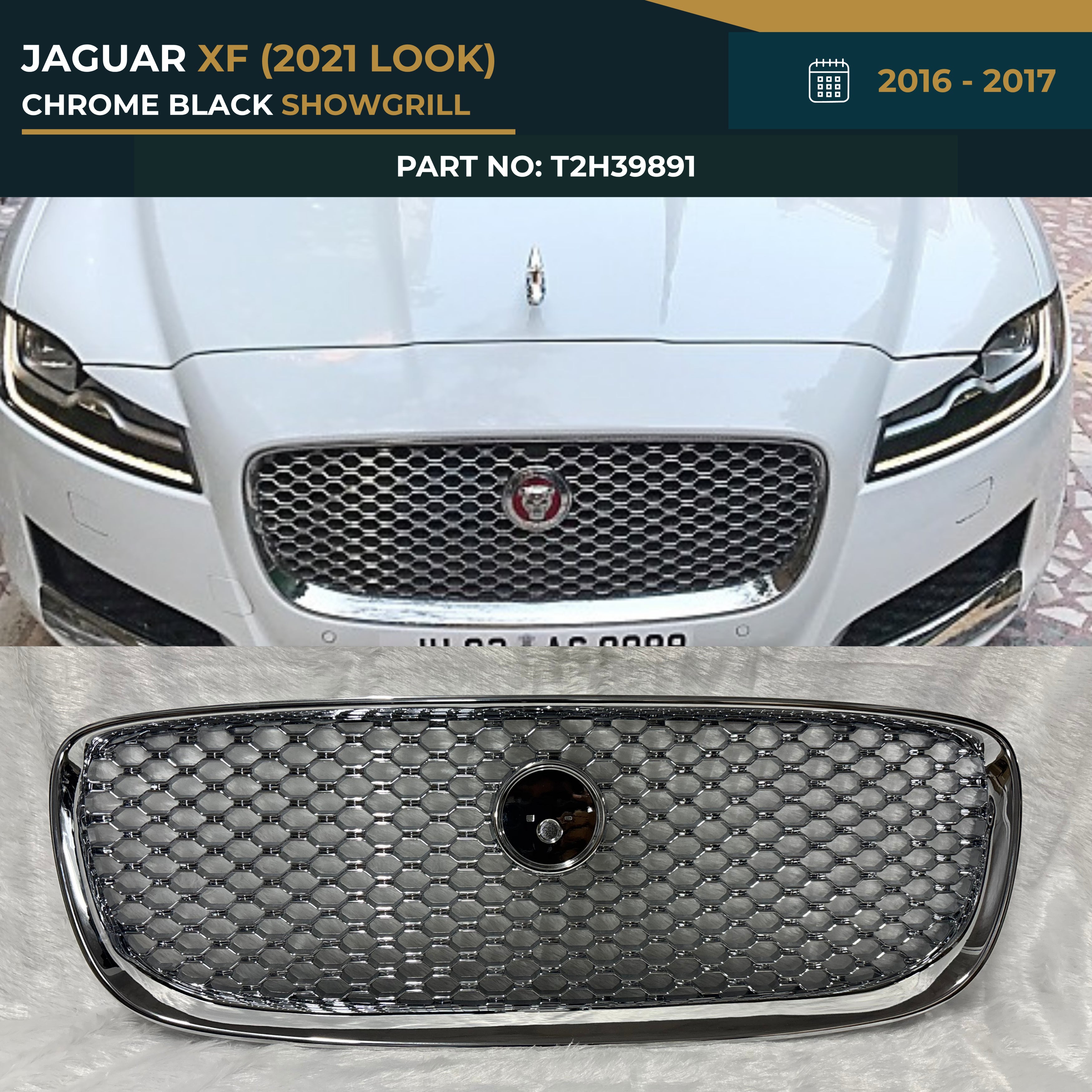 T2H39891 JAGUAR XF Show Grill (2016-2017) – OEM Fit Jaguar CHROME 2021 LOOK SHOWGRILL
