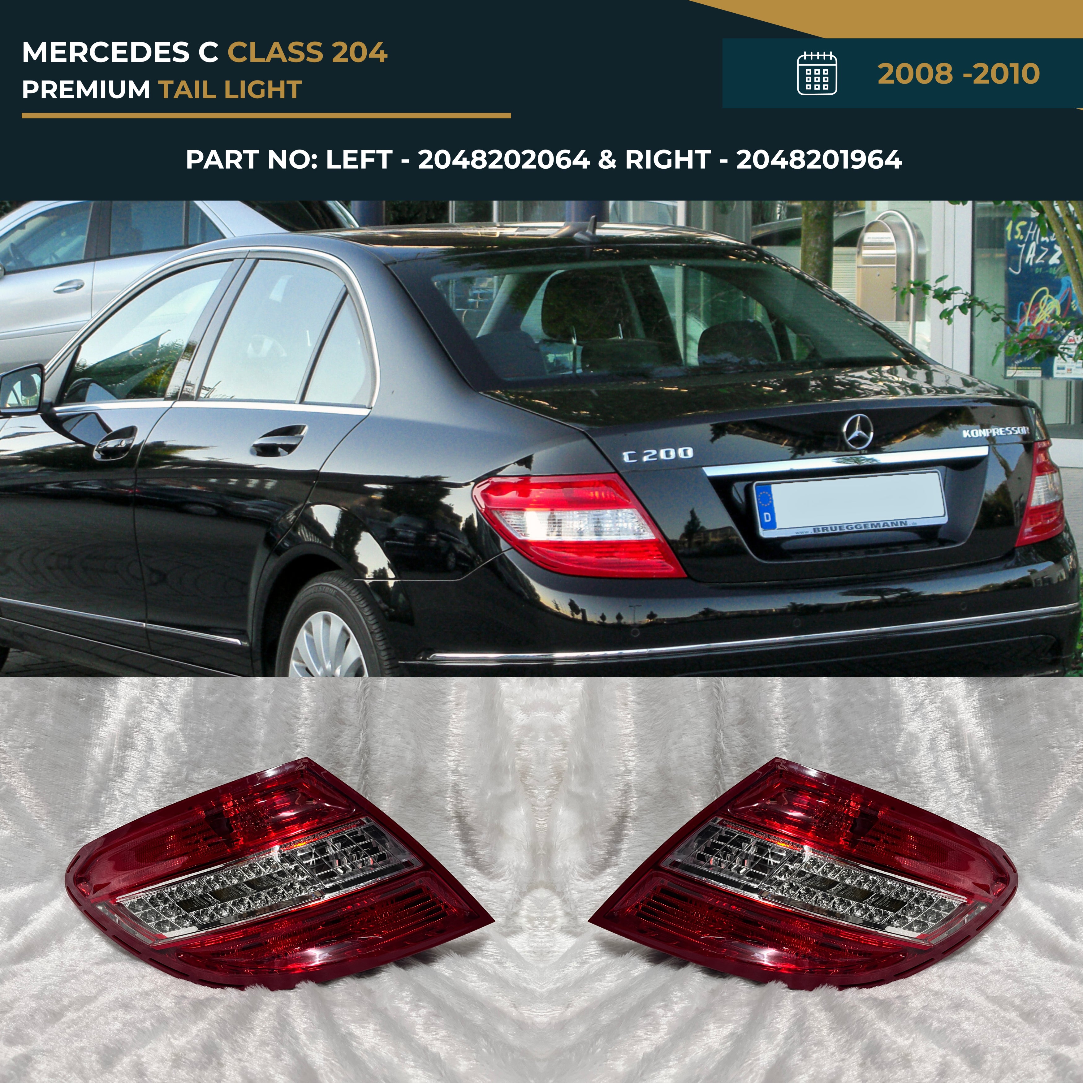 2048202064 & 2048201964 Mercedes C Class 204 (2008-2010) Premium Tail Light Assembly