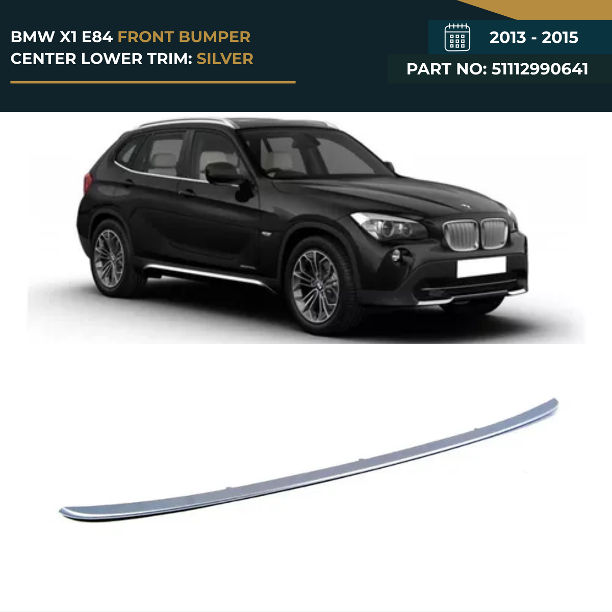 51112990641 | BMW X1 E84 (2013-2015) Front Bumper Center Lower Chrome: Silver