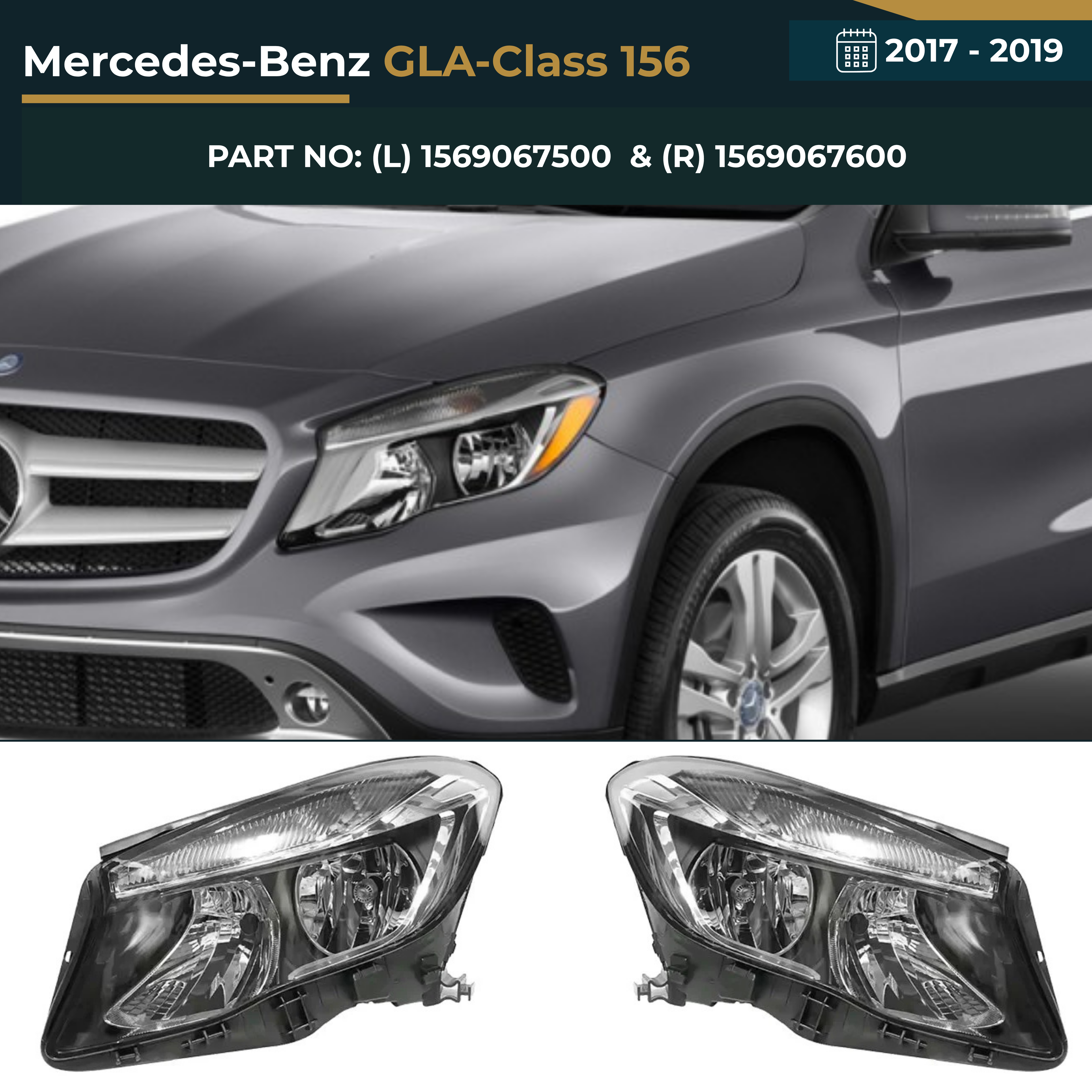 1569067500 & 1569067600 Mercedes-Benz GLA Class 156 (2017-2019) Headlight Assembly Premium Replacement