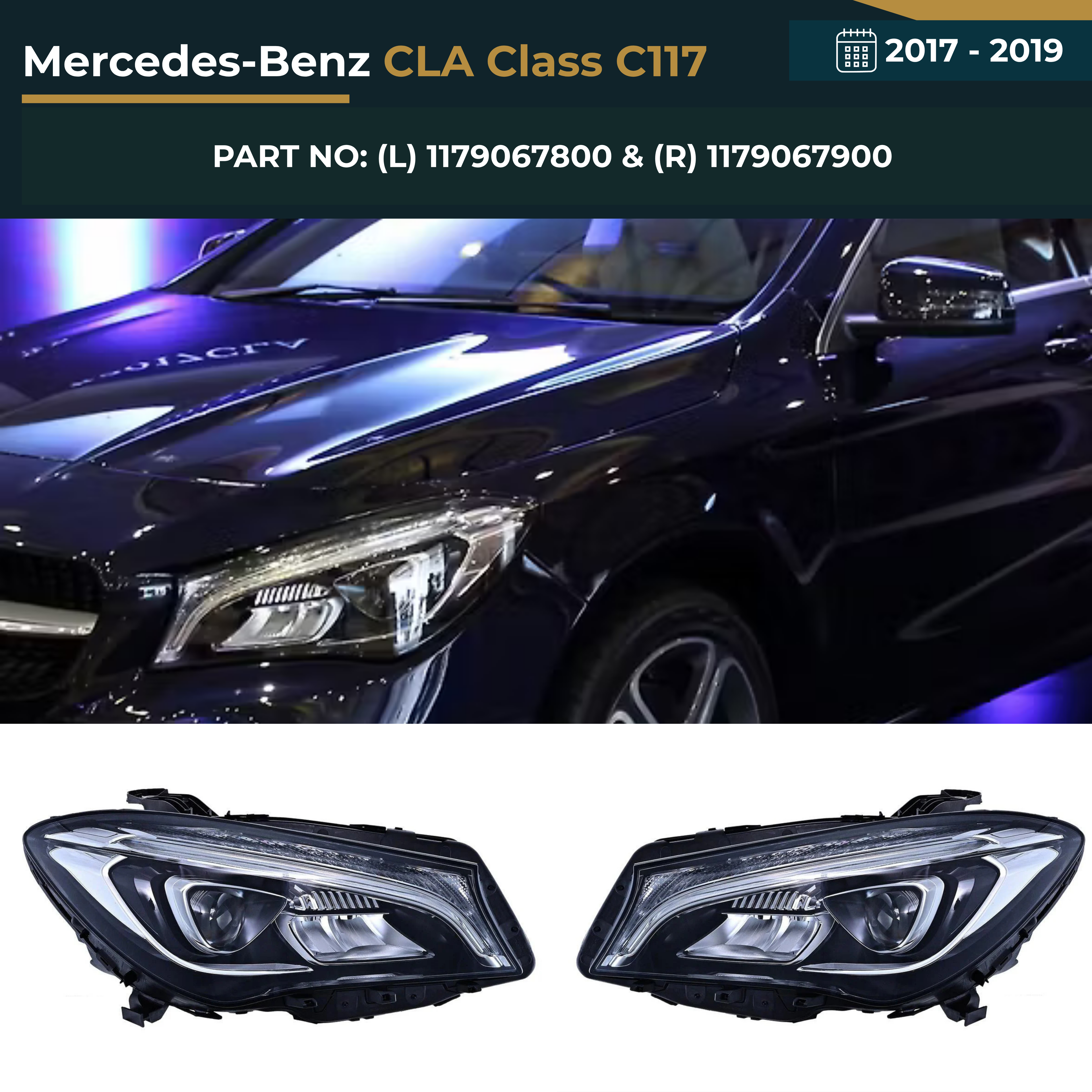 1179067800 & 1179067900 Mercedes-Benz CLA Class C117 (2017-2019) Headlight Assembly Premium Replacement
