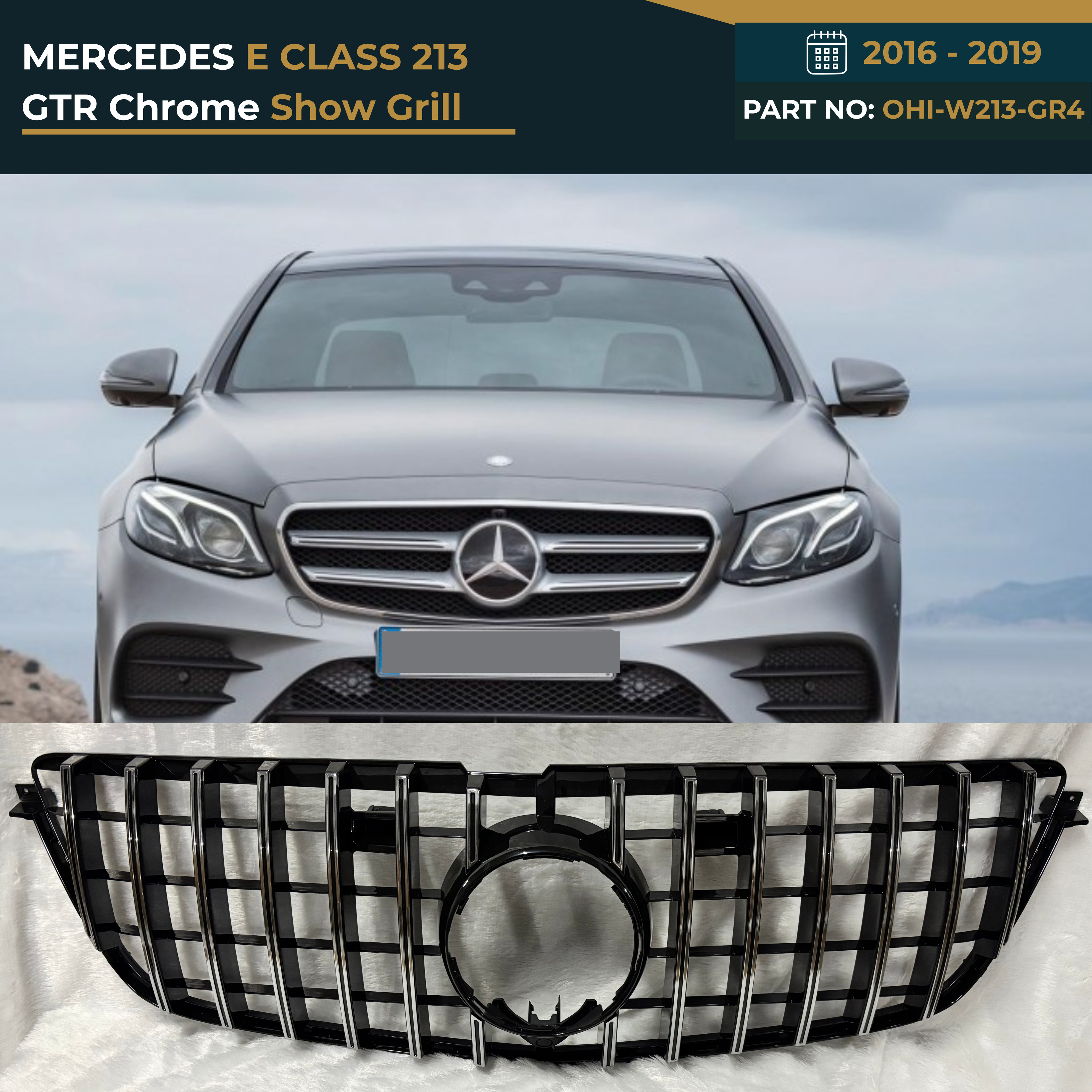 OHI-W213-GR4 MERCEDES E CLASS 213 (2016-2019) GTR CHROME SHOWGRILL – OEM Fit Mercedes Front Show Grille