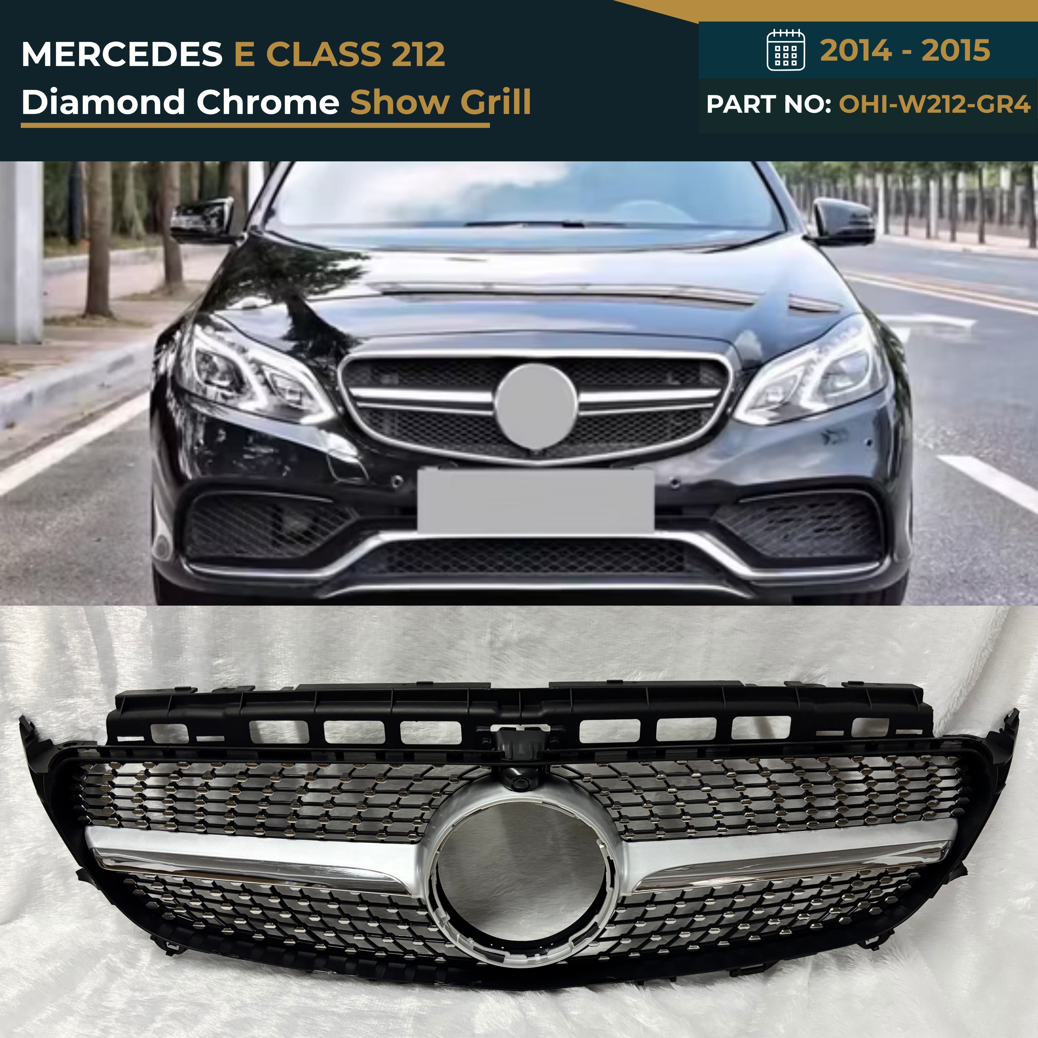 OHI-W212-GR4 MERCEDES E CLASS 212 (14-15) DIAMOND CHROME SHOWGRILL – OEM Fit Mercedes Front Show Grille