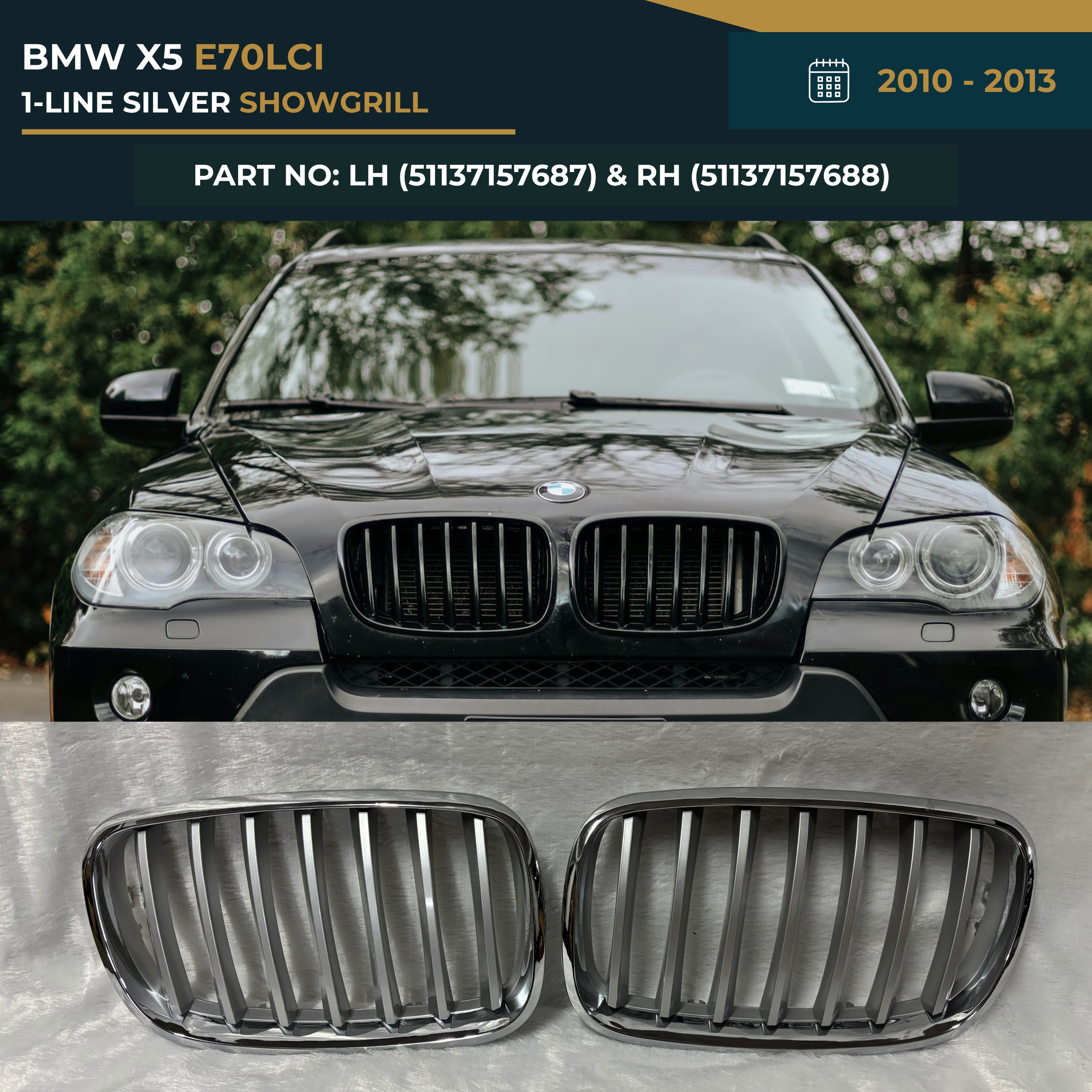 51137157687 51137157688 BMW X5 E70LCI (2010-2013) SHOWGRILL (LH+RH) – OEM Fit BMW Front Show Grille