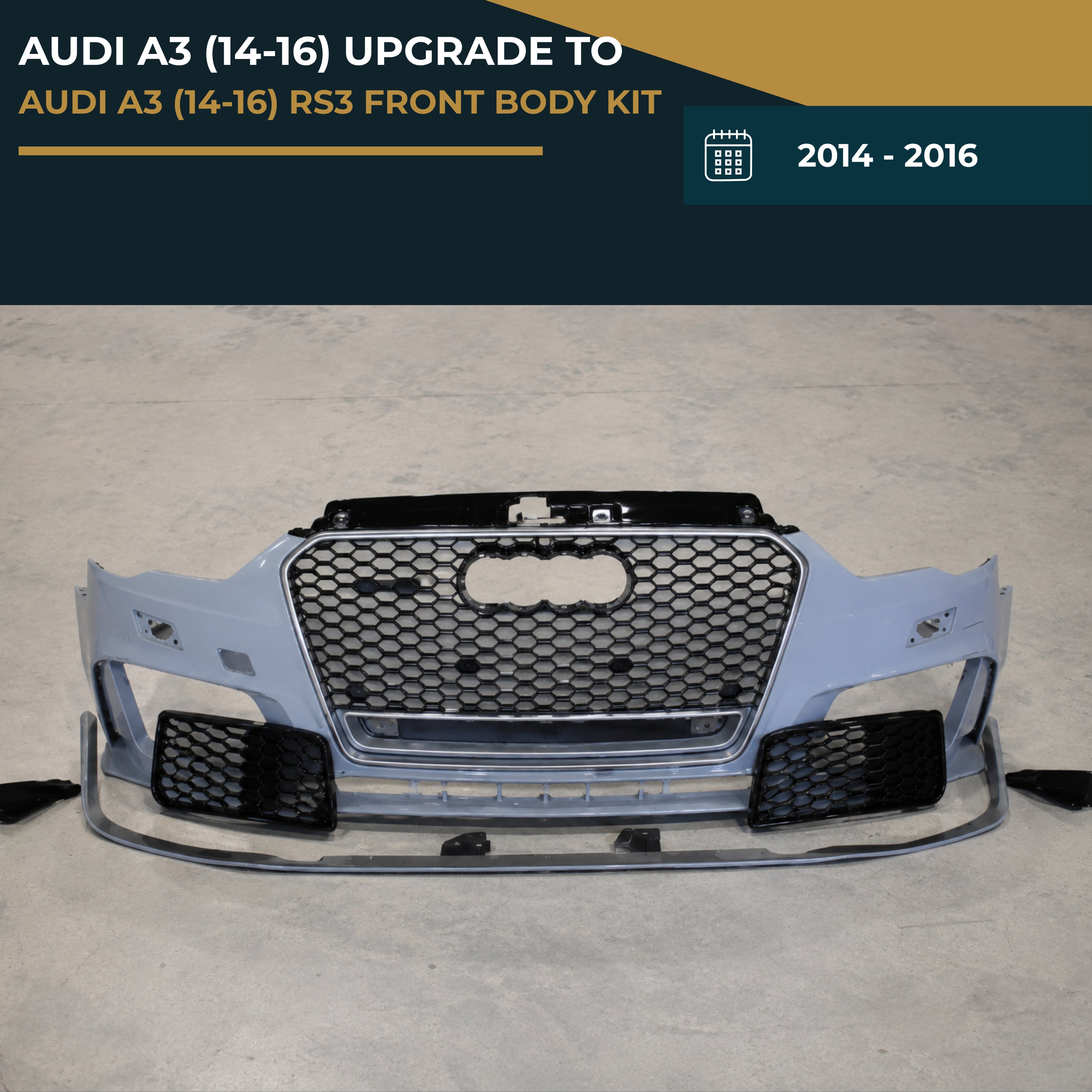 AUDI A3 (2014-2016) UPGRADE TO AUDI A3 (2014-2016) RS3 FRONT BODY KIT