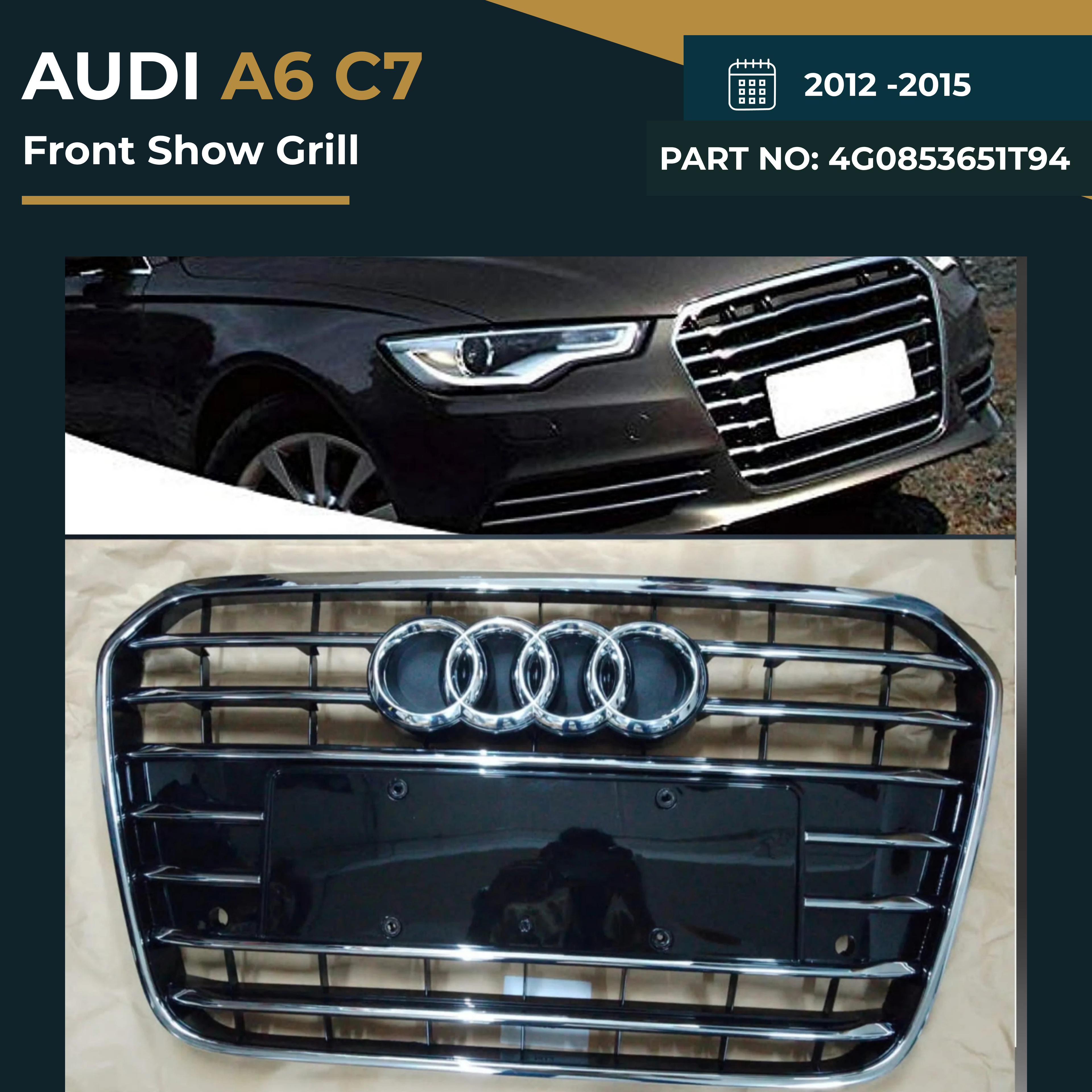 4G0853651T94 Audi A6 C7 (2012–2015) Front Show Grille – OEM Fit Replacement