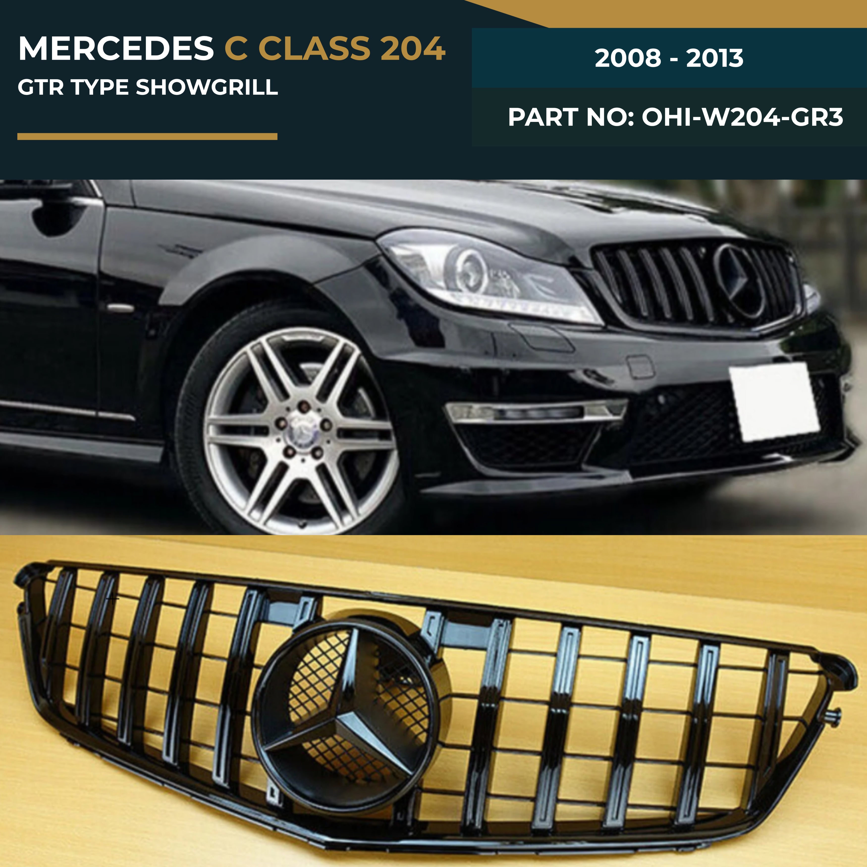 OHI-W204-GR3 MERCEDES C CLASS 204 (2008-2013) GTR TYPE SHOWGRILL – OEM Fit Mercedes Front Show Grille