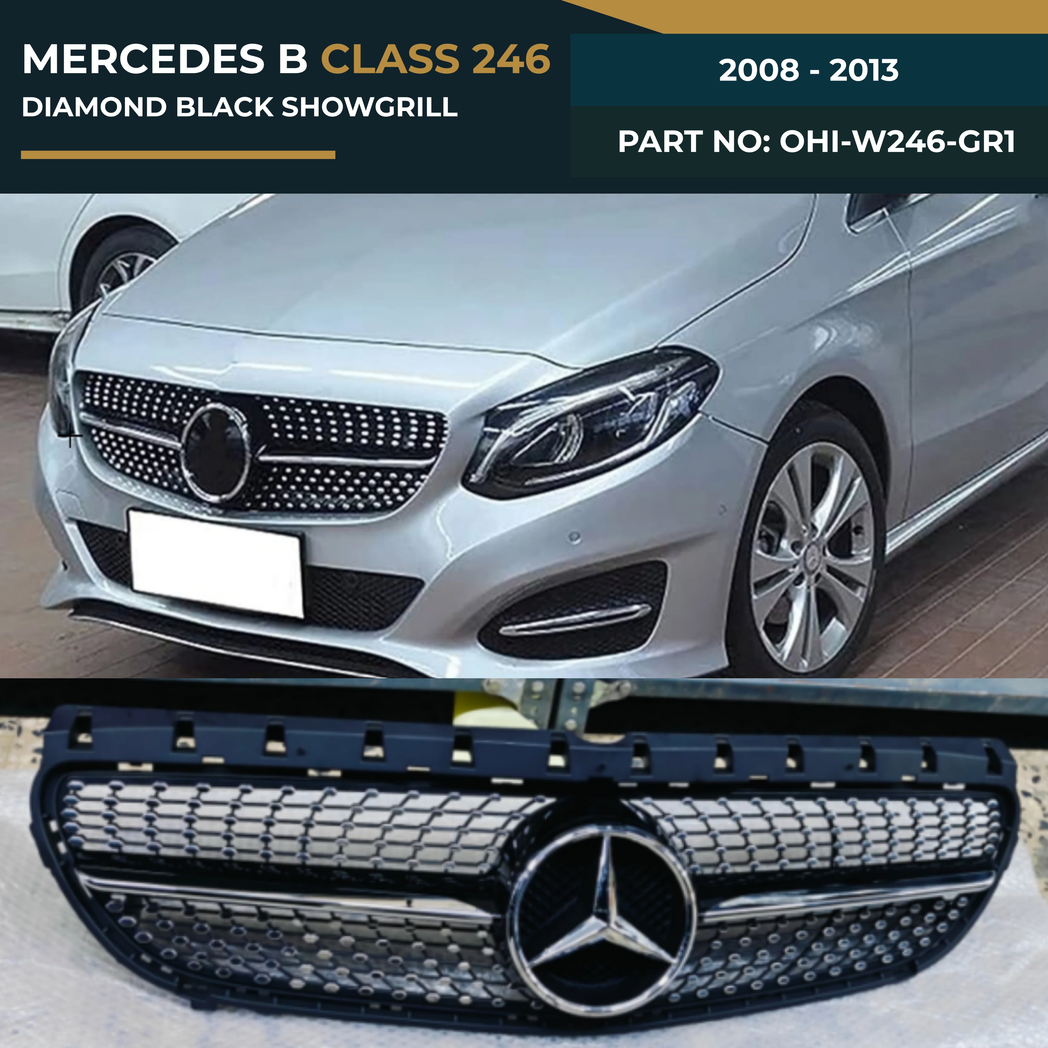OHI-W246-GR1 MERCEDES B CLASS 246 (2015-2018) DIAMOND BLACK SHOWGRILL – OEM Fit Mercedes Front Show Grille