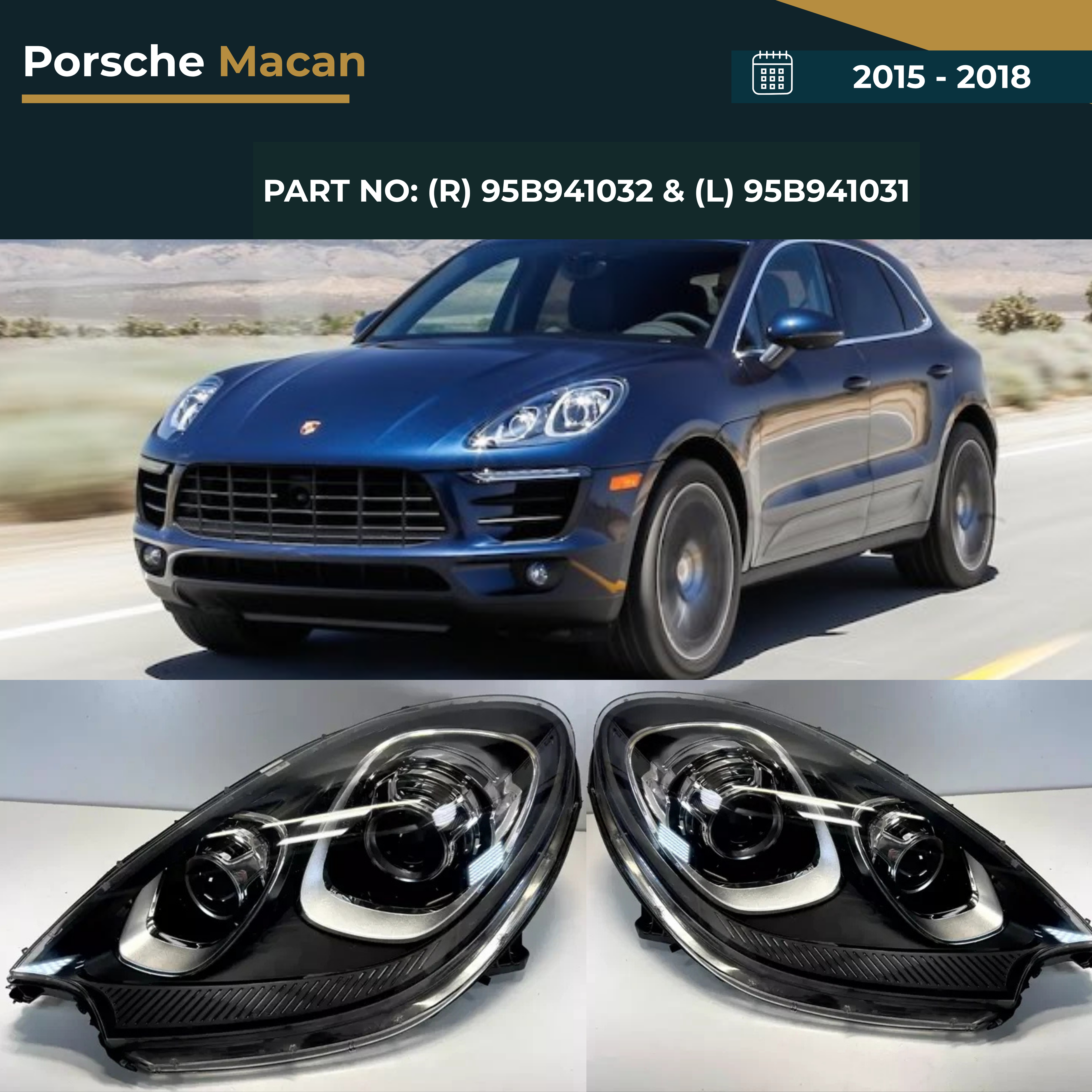95B941032 & 95B941031 Porsche Macan (2015-2018) Headlight Assembly Premium Replacement