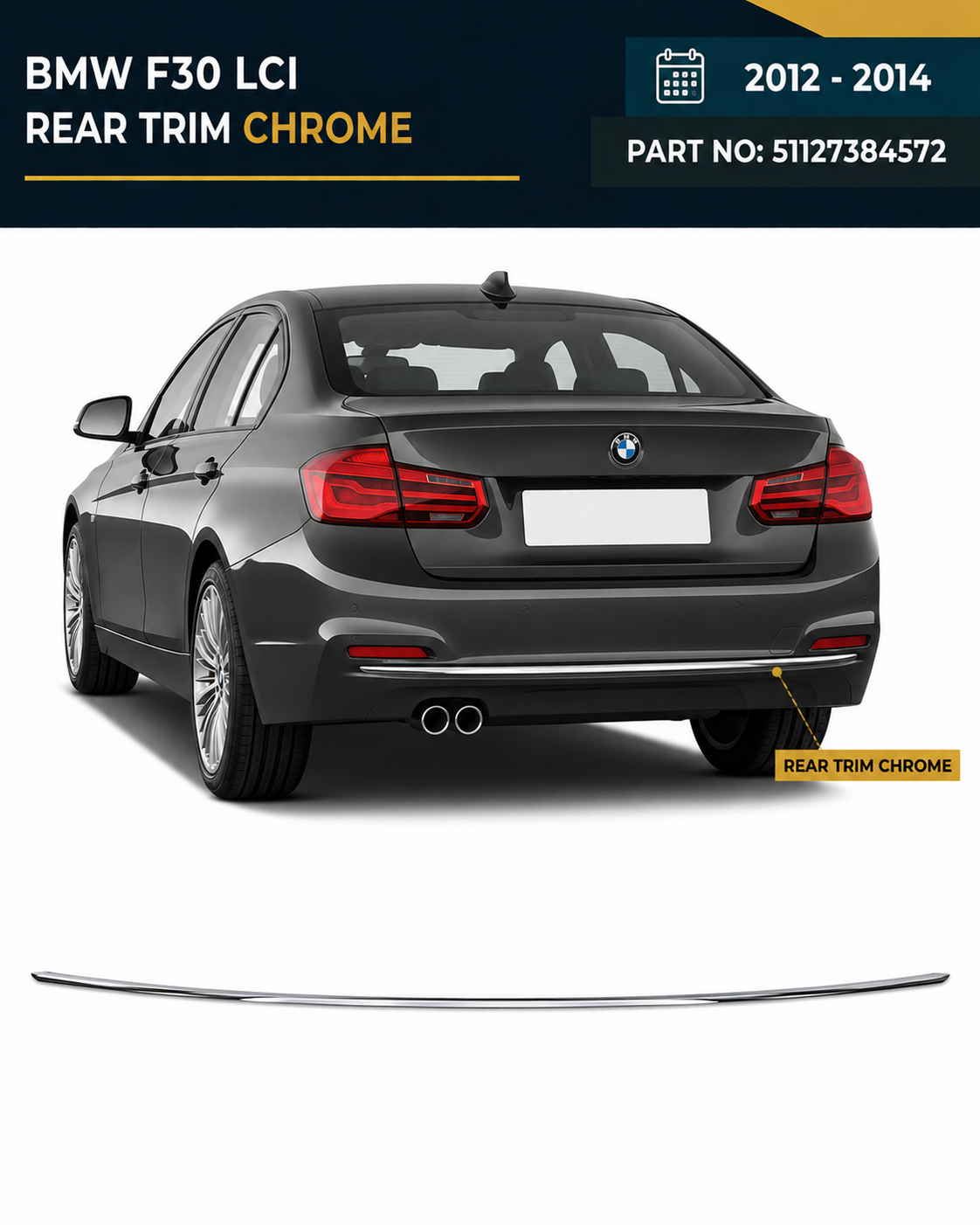 51127384572 | BMW F30 LCI (2012-2014) Rear Trim Chrome