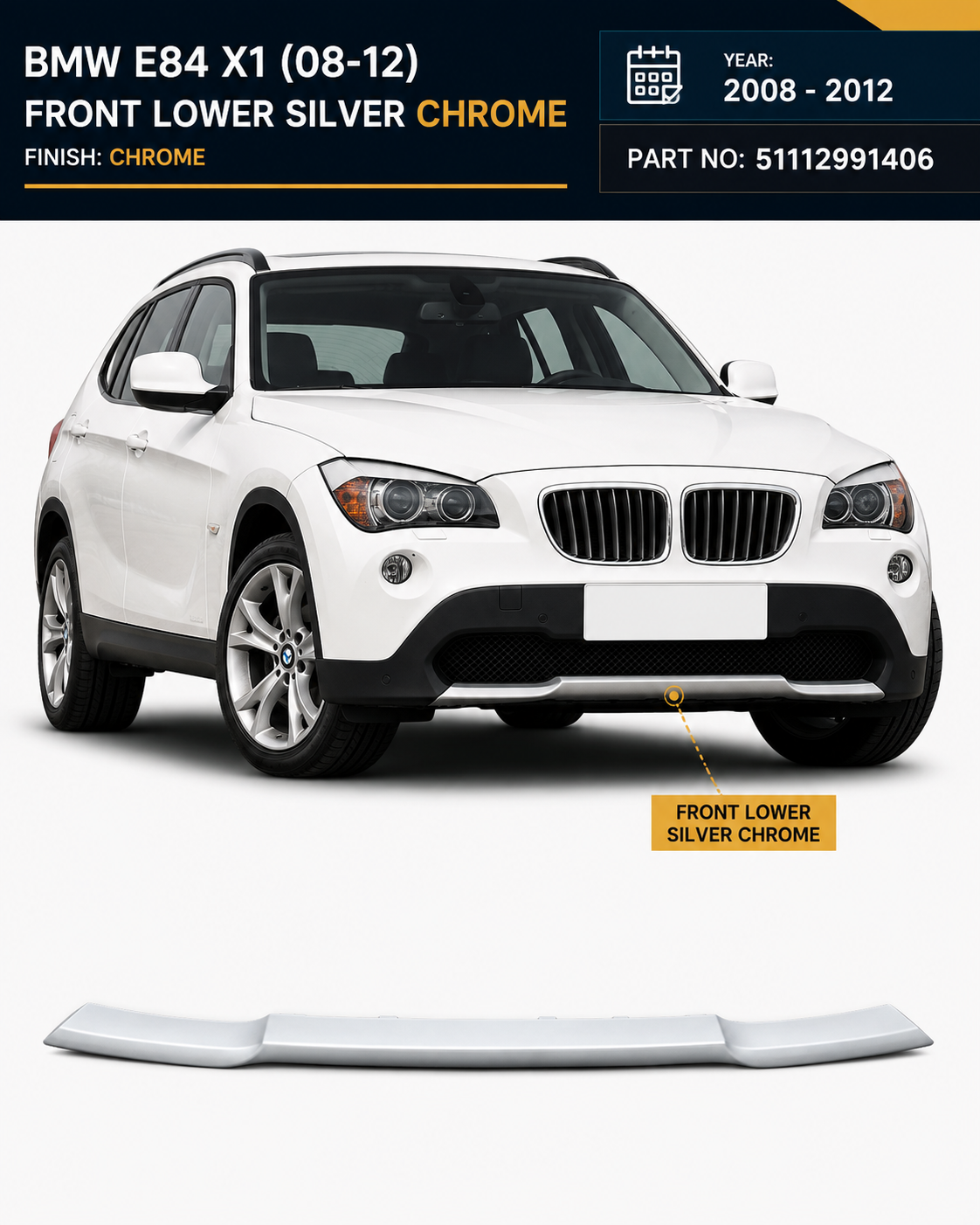 51112991406 | BMW E84 X1 (2008-2012) Front Lower Silver Chrome