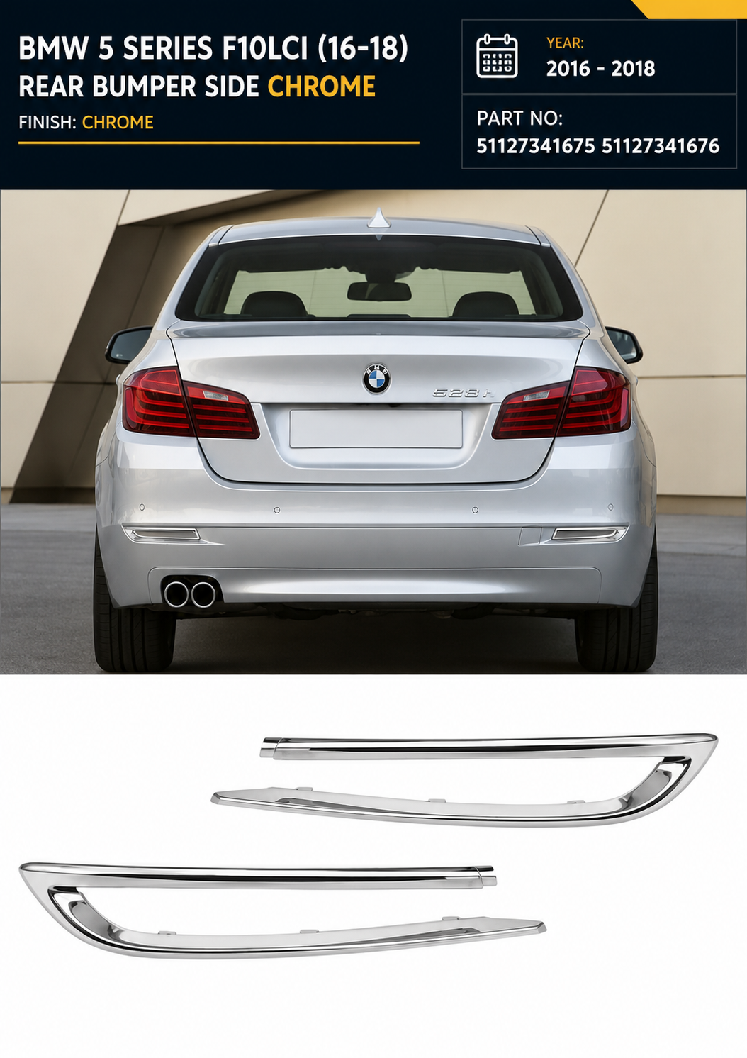 51127341675 51127341676 | BMW 5 Series F10LCI (2016-2018) Rear Bumper Side Chrome